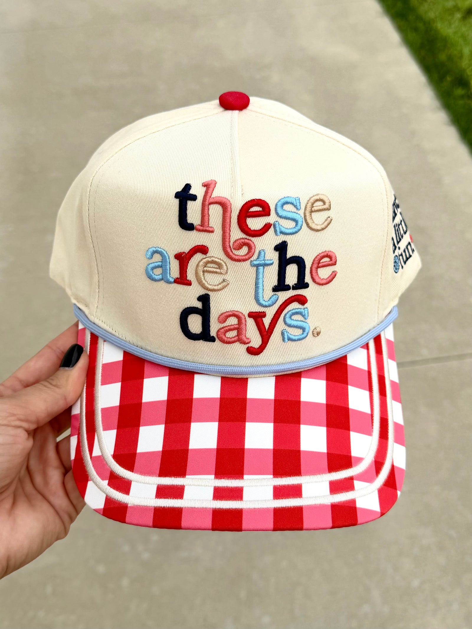 These Are The Days Hat